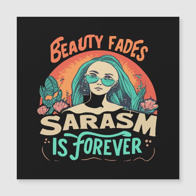 A BELEZA DESVANECE O SARCASMO É PARA SEMPRE (Frente)