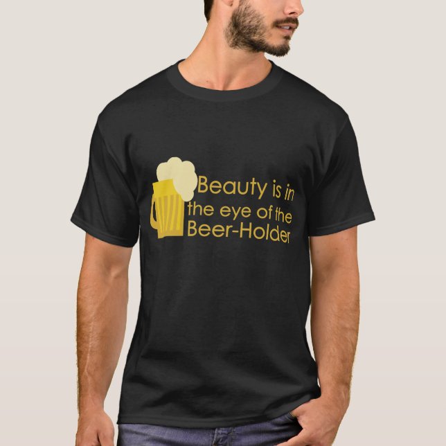 A beleza está no olho da camisa do Cerveja-Suporte (Frente)