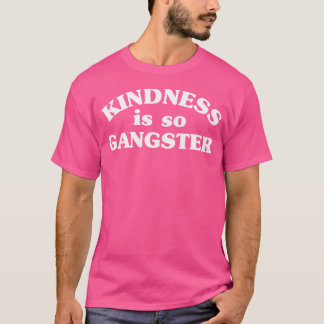 A Bondade É Tão Gangster Rap Camisa Para Mulheres 