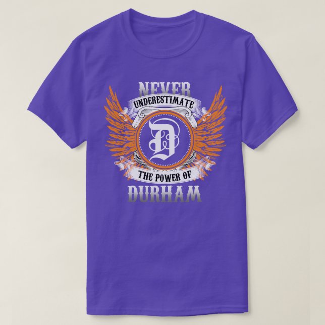 A Camisa De Nome Durham Nunca Subestima O Poder Da (Frente do Design)