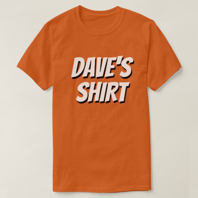 A CAMISA DO DAVE... Refaseia-Me, POR FAVOR! (Frente do Design)