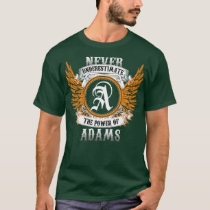 A Camisa Do Nome Adams Nunca Subestima O Poder De