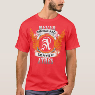A Camisa Do Nome Ayres Nunca Subestima O Poder Da