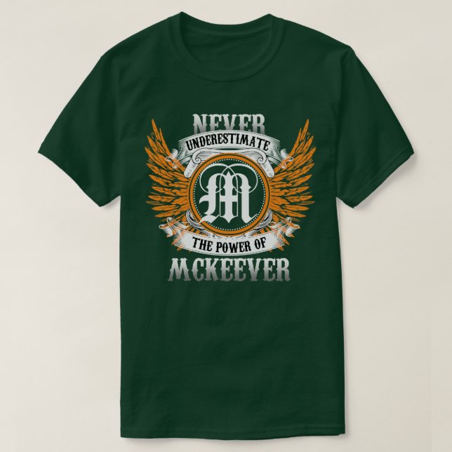 A Camisa Do Nome Do Mckeever Nunca Subestima O Pod (Frente do Design)