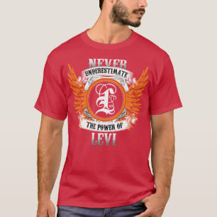 A Camisa Do Nome Levi Nunca Subestima A Potência D