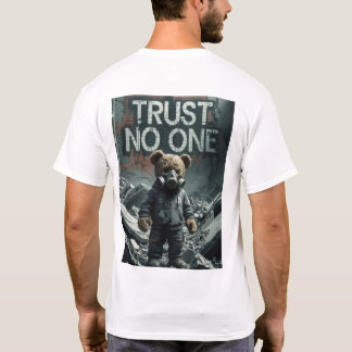 A camiseta não confia em ninguém.