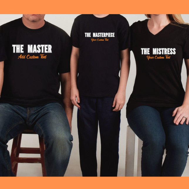 A Camiseta Personalizável da Família Correspondent (Family Matching Clothes for The Master, Mistress and Masterpiece.  Let's customize your family name.)