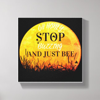 A canvas with sweet buzzing bee quotes.
