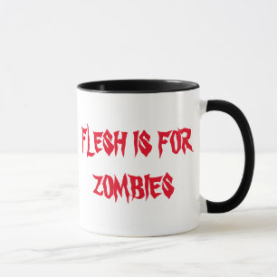 A CARNE É PARA A CANECA DOS ZOMBIS