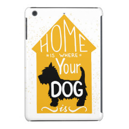 A casa é o lugar onde o cão está