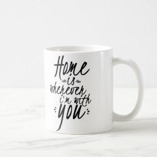 A casa é onde quer que eu sou com você caneca