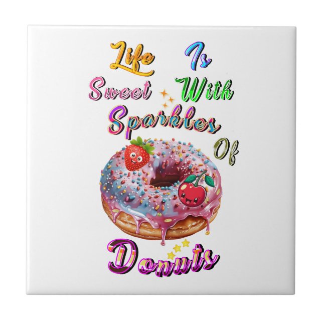 A Decoração da Vida é Doce Com Faíscas De Donuts (Frente)