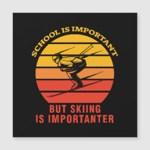 A Escola É Importante Mas Esqui É Mais Importante