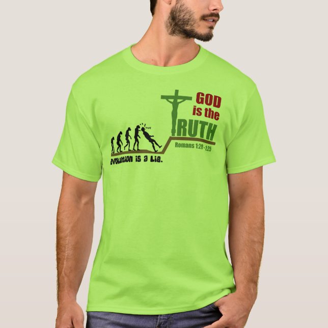 A Evolução É Mentira. Deus É A Verdade Da Camisa T (Frente)