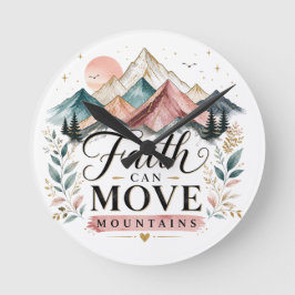 A Fé Move Montanhas Relógio Redondo