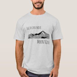 A Fé Pode Mover Montanhas Para Camiseta