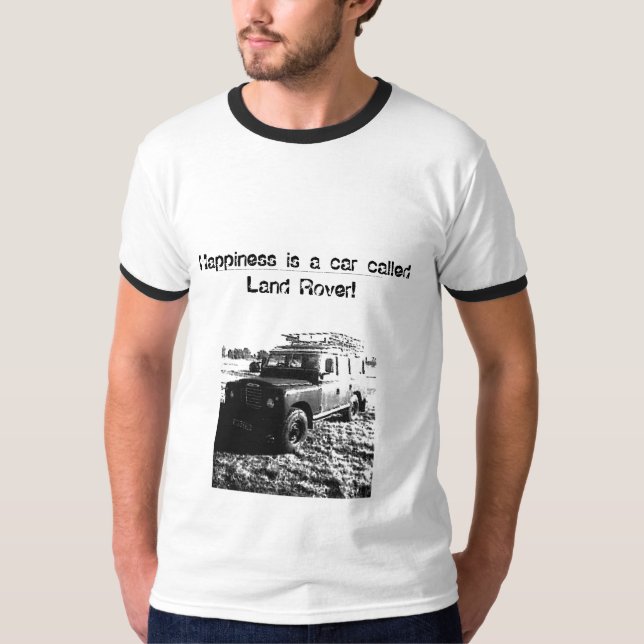 A felicidade é um carro chamado Land Rover! Camisa (Frente)