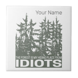 A Floresta É O Meu Lugar Escondido De Idiotas Dize