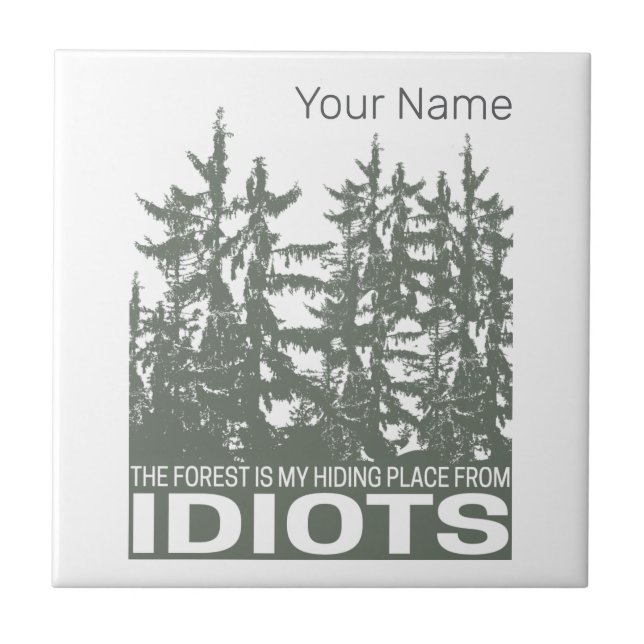 A Floresta É O Meu Lugar Escondido De Idiotas Dize (Frente)