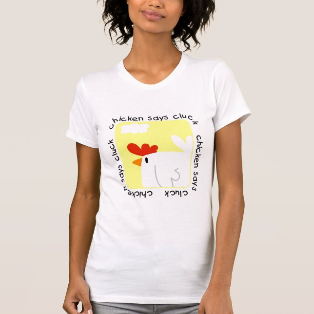 A galinha diz o camiseta e os presentes do Cluck (Frente)