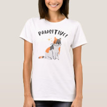 A gata PAWSITIVA - Camiseta Feminina