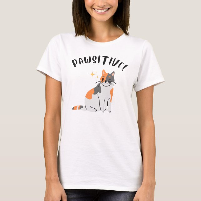 A gata PAWSITIVA - Camiseta Feminina (Frente)