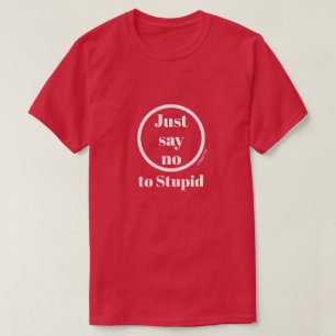 A Guerra Contra O Estúpido - Uma Camisa MisterP