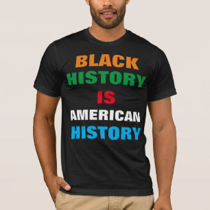 A HISTÓRIA NEGRA É A Camisa T-HISTÓRIA AMERICANA