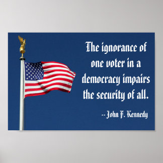 A ignorância de um eleitor, Kennedy Poster