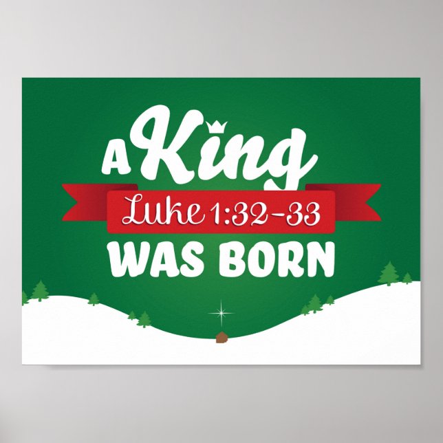 A King was born Christmas Scripture Poster (Frente)