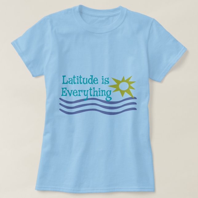A latitude é tudo camisa da praia (Frente do Design)