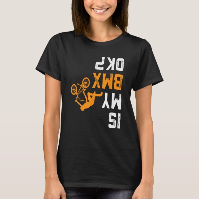 A minha camisa BMX OK BMX para BMX Biker? (Frente)