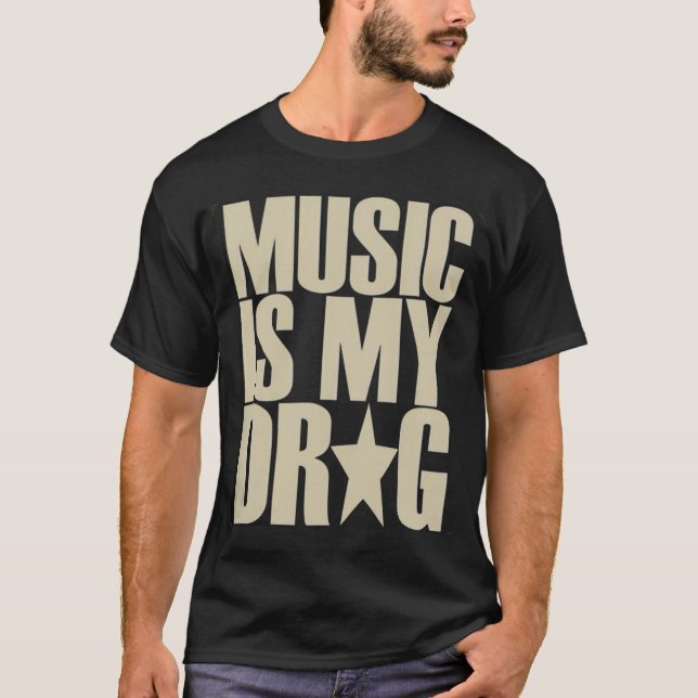 a música é minha camiseta de droga (Frente)