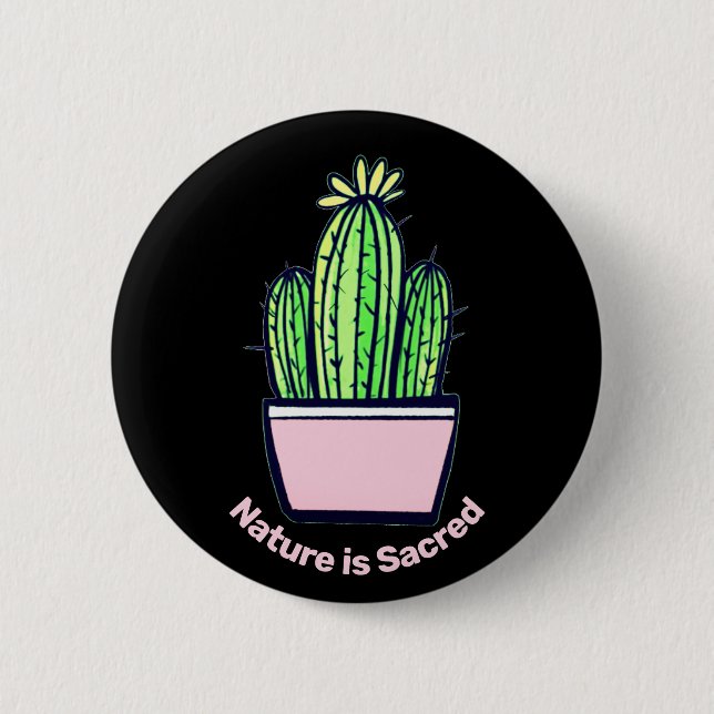 "A Natureza é Sagrada" Cactus Pins Para Mochilas (Frente)