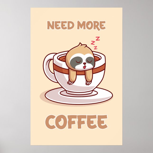 A poster Need More Coffee (Frente)