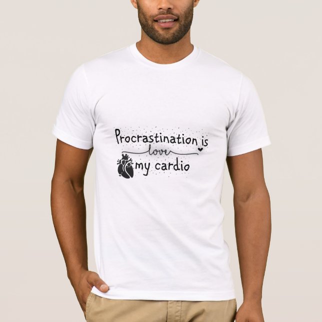 A Procrastinação É A Minha Camisa De T-Shirt Engra (Frente)