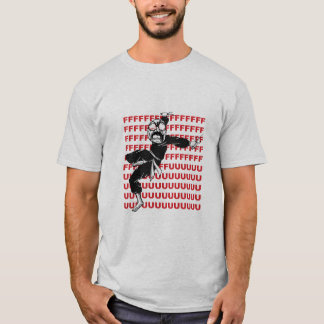 A raiva super Meme de FU enfrenta a camisa de