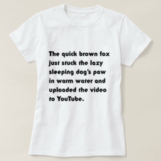 A Raposa Marrom Rápida Acaba de Enfiar... Camiseta