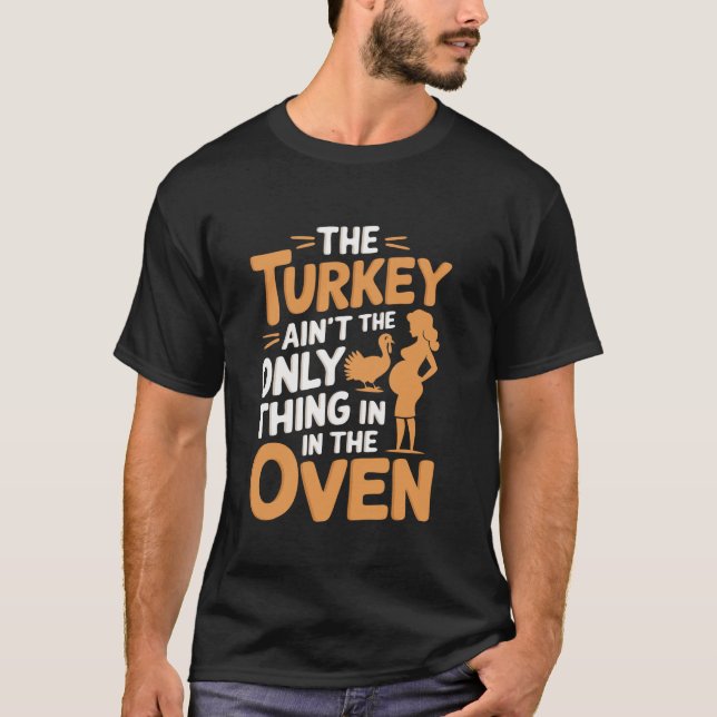 A Turquia É A Única Coisa Na Camisa Do Forno (Frente)