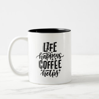 A vida acontece com o COFFEE ajuda - linda caneca