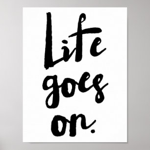 A vida continua Poster de Tipografia de Pincel