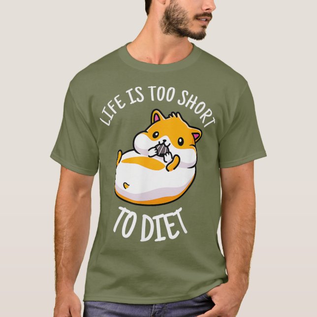 A Vida Da Camisa De Hamster É Muito Curta Para Die (Frente)