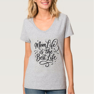 A vida da mãe é a melhor vida - Design de camiseta