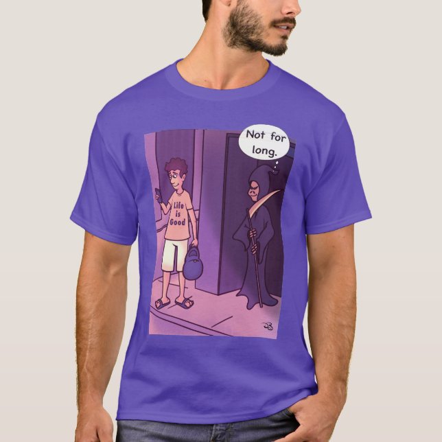 A vida é a camiseta dos bons homens (Frente)