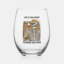 A vida é beber o esqueleto engraçado do vinho ruim