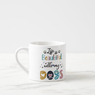 A Vida É Bela Com A Caneca Dos Meus Cães