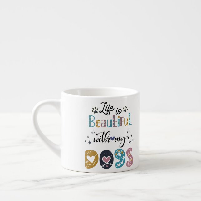 A Vida É Bela Com A Caneca Dos Meus Cães (Esquerda)