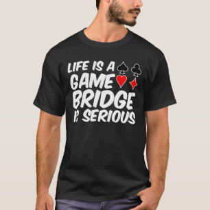 A vida é cartão da ponte do jogo é camisa séria