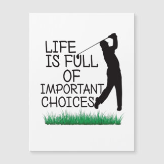 A vida é Cheio de escolhas importantes