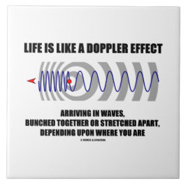 A vida é como um efeito de Doppler que chega nas
